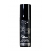 Гель для массажа ORGIE Sexy Vibe High Voltage с эффектом вибрации - 15 мл. - ORGIE - купить с доставкой в Златоусте