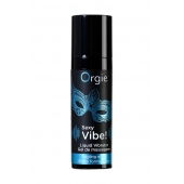 Гель для массажа ORGIE Sexy Vibe Liquid Vibrator с эффектом вибрации - 15 мл. - ORGIE - купить с доставкой в Златоусте
