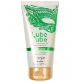 Интимный гель на водной основе Lube Tube Nature - 150 мл. - ORGIE - купить с доставкой в Златоусте
