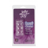 Прозрачная насадка на пенис с шипами и бугорками JELLY JOY LUST CLUSTER CLEAR - Dream Toys - в Златоусте купить с доставкой
