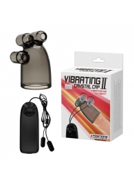 Дымчатая насадка-мастурбатор с вибрацией Vibrating Crystal Cap II - Baile - в Златоусте купить с доставкой