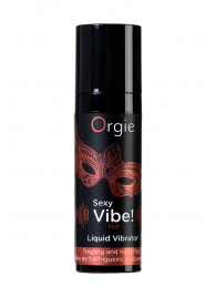 Разогревающий гель для массажа ORGIE Sexy Vibe Hot с эффектом вибрации - 15 мл. - ORGIE - купить с доставкой в Златоусте