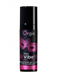 Гель для массажа ORGIE Sexy Vibe Intense Orgasm - 15 мл. - ORGIE - купить с доставкой в Златоусте
