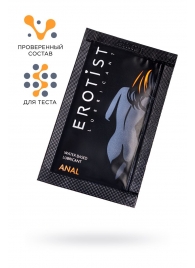 Пробник лубриканта на водной основе Erotist Anal - 4 мл. - Erotist Lubricants - купить с доставкой в Златоусте
