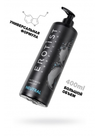 Лубрикант на водной основе Erotist Neutral - 400 мл. - Erotist Lubricants - купить с доставкой в Златоусте