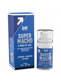Мужской стимулирующий гель Super Macho - 17 мл. - INTT - купить с доставкой в Златоусте