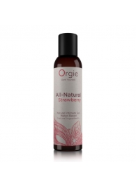 Интимный гель на водной основе All-Natural Strawberry с ароматом клубники - 150 мл. - ORGIE - купить с доставкой в Златоусте
