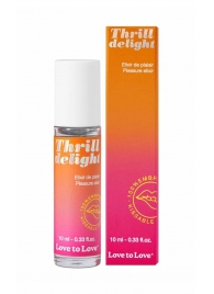 Возбуждающий гель Thrill Delight - 10 мл. - Love to Love - купить с доставкой в Златоусте
