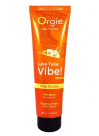 Гель с эффектом вибрации Lube Tube Vibe Medium Pina Colada - 100 мл. - ORGIE - купить с доставкой в Златоусте