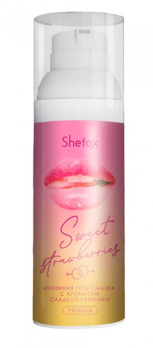 Интимная гель-смазка Shefox Premium «Сладкая клубника» - 50 мл. - Shefox - купить с доставкой в Златоусте